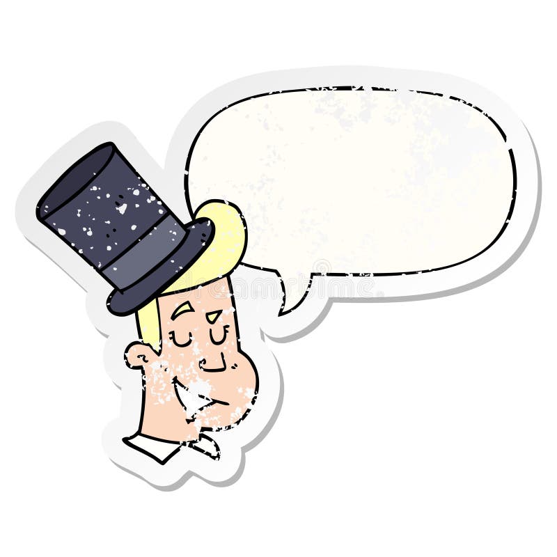 A creative cartoon man wearing top hat and speech bubble distressed sticker. An original creative cartoon man wearing top hat and speech bubble distressed royalty free illustration